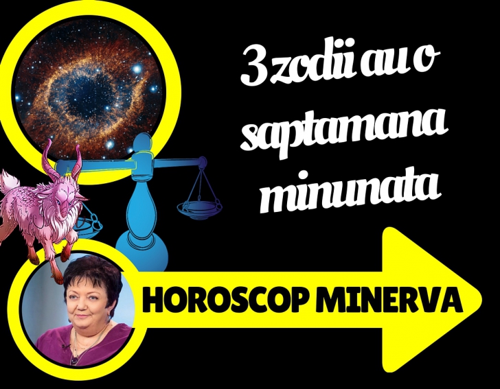 Horoscop săptămânal Minerva 4 - 10 iulie 2016. O zodie dă lovitura pe plan financiar! A ta, oare?