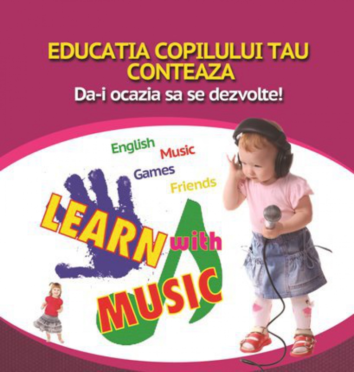LEARN WITH MUSIC - cea mai nouă metoda prin care copilul tău învață ușor limba engleza