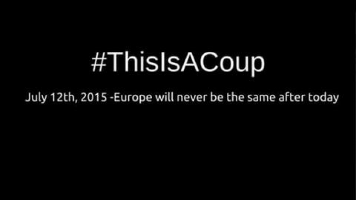 Reacția rețelelor sociale la acordul impus Greciei: #ThisIsACoup - E o lovitură de stat!
