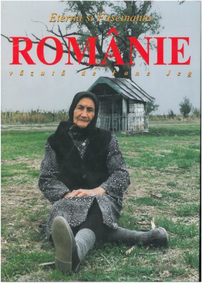 "Eterna și Fascinanta Românie" văzută de Fane Jeg