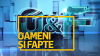 OAMENI ŞI FAPTE OAMENI ŞI FAPTE