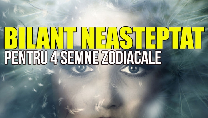 Previziuni karmice 23-29 noiembrie 2015. BILANT NEASTEPTAT PENTRU 4 SEMNE ZODIACALE