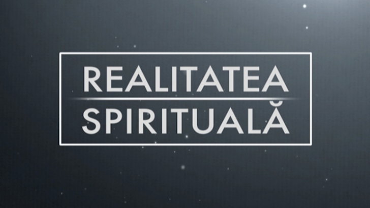 REALITATEA SPIRITUALĂ