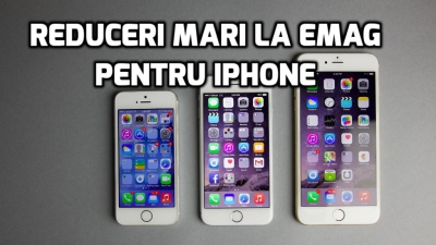 eMAG –Promoție specială pentru mai multe modele de iPhone. Care sunt prețurile