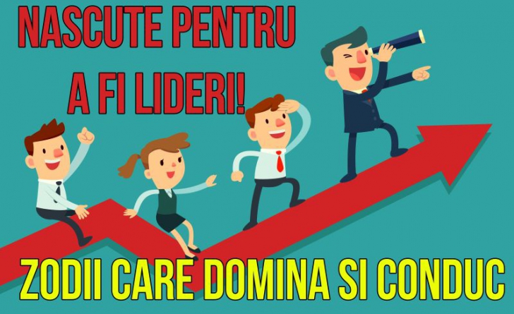 Zodii de LIDER : Cine vrea doar să domine? Topul zodiilor menite să influențeze și să conducă!