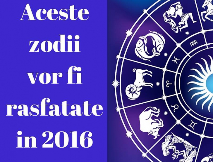 5 zodii care vor fi răsfăţate în 2016! Te numeri printre ele?