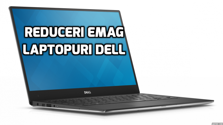 eMAG – Promoție mare pentru laptopurile de la Dell