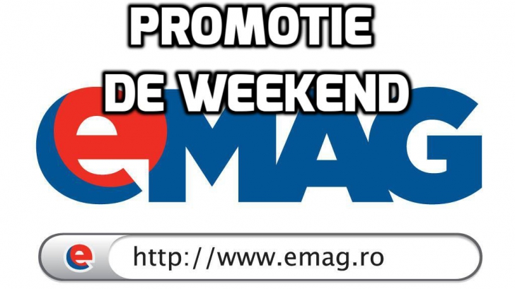 eMAG: Promoție de weekend! Prețurile scad foarte mult