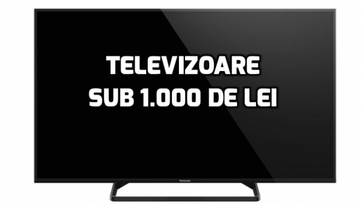 eMAG.ro – TOP 10 televizoare foarte bune cu preț sub 1.000 de lei  