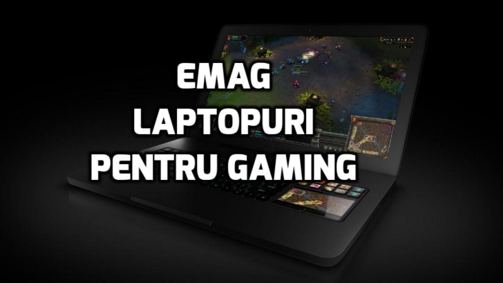 eMAG – 5 Super laptopuri perfecte pentru gaming ce au reduceri uriase la Stock Busters