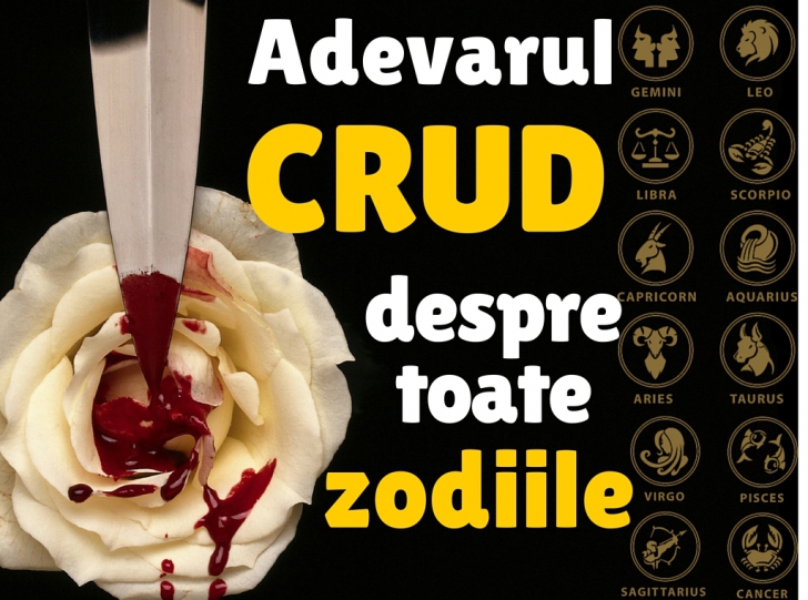 Adevărul CRUD despre fiecare zodie. Vezi ce latură ASCUNSĂ ai!