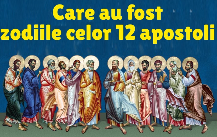 Care au fost zodiile celor 12 apostoli