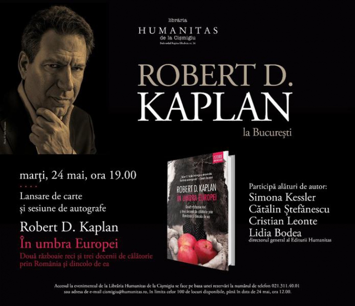 Robert D. Kaplan,unul dintre cei mai importanţi analişti de politică externă americani, la BUcureşti