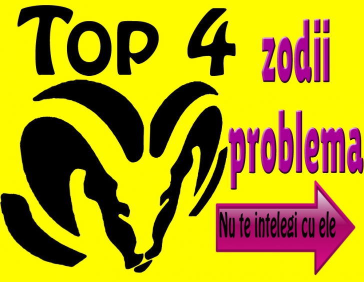 Top 4 zodii-problemă