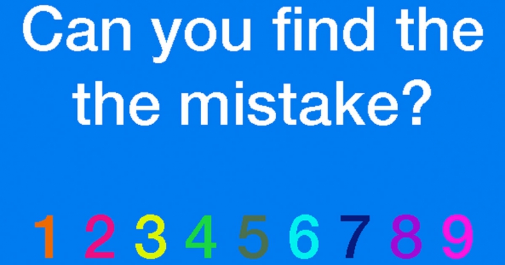 Puțini au găsit greșeala din acest puzzle în mai puțin de 5 secunde. Tu te descurci mai bine?