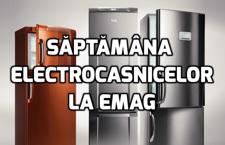 eMAG – Saptamana electrocasnicelor – Care sunt frigiderele cu cele mai mari discounturi