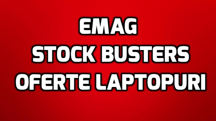eMAG Stock Busters – 7 laptopuri cu preturi foarte bune la lichidare de stoc
