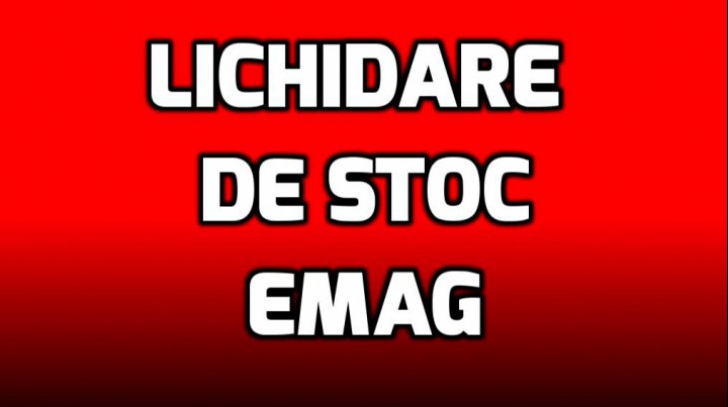 eMAG - Lichidare de stoc - 7 oferte senzationale