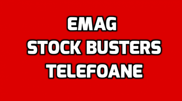 eMAG Stock Busters – Reduceri de pana la 50% - Care e situatia telefoanelor Samsung Galaxy si iPhone