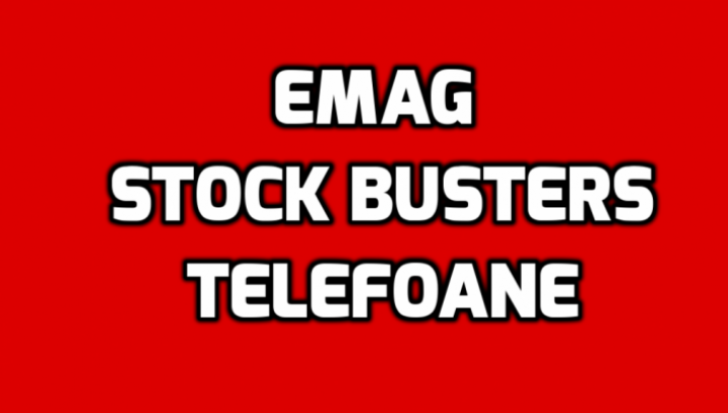 eMAG Stock Busters – Reduceri de pana la 50% - Care e situatia preturilor Samsung Galaxy si iPhone