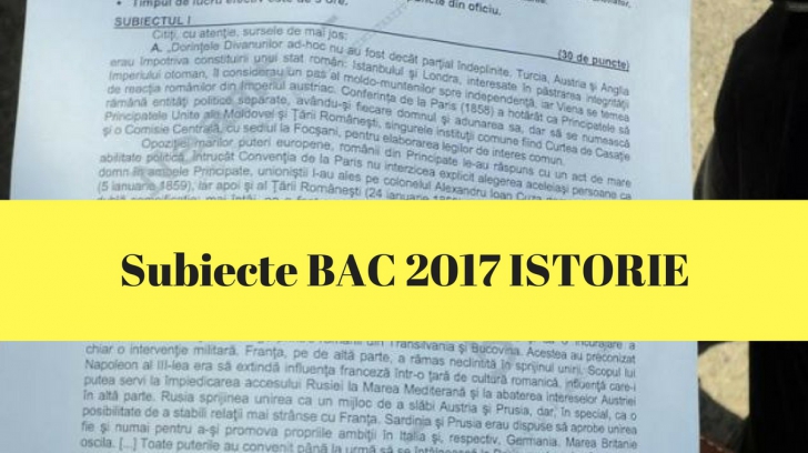 Subiecte istorie BAC 2017 sesiunea august - Cum s-au descurcat elevii si ce subiecte au picat