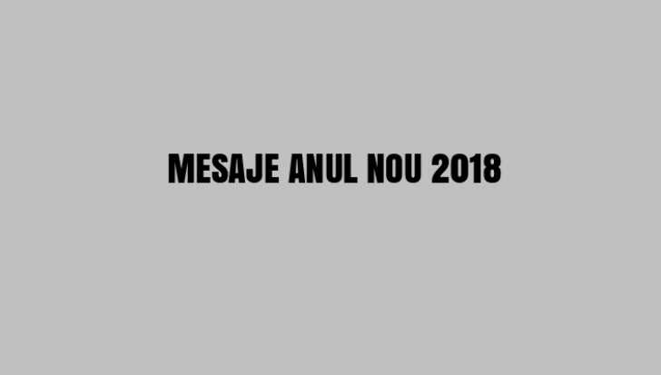 MESAJE ANUL NOU 2018