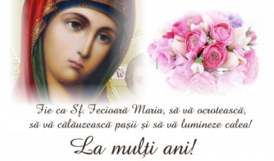Felicitări de Sf&acirc;nta Maria 2018.