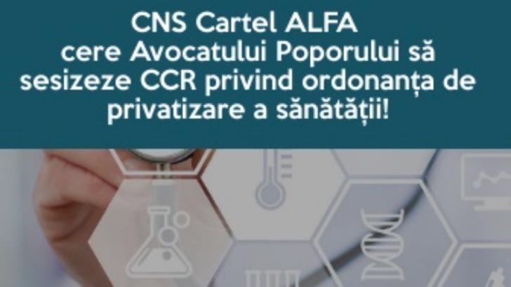Cartel ALFA cere Avocatului Poporului să sesizeze Curtea Constituțională pe noua OUG privind privatizarea Sanatatii Foto: CNS Cartel Alfa 