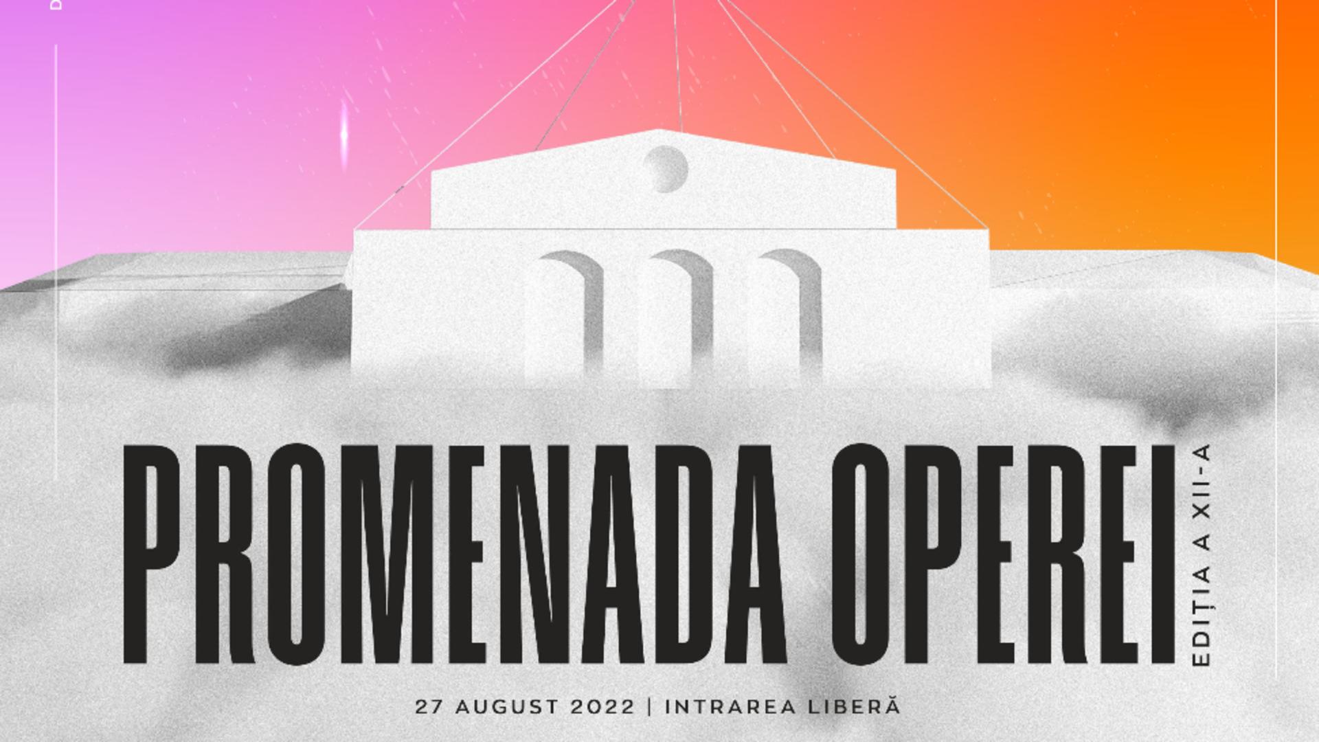 Opera Națională București intră în al doilea secol de existență - Promenada Operei, în 27 august 