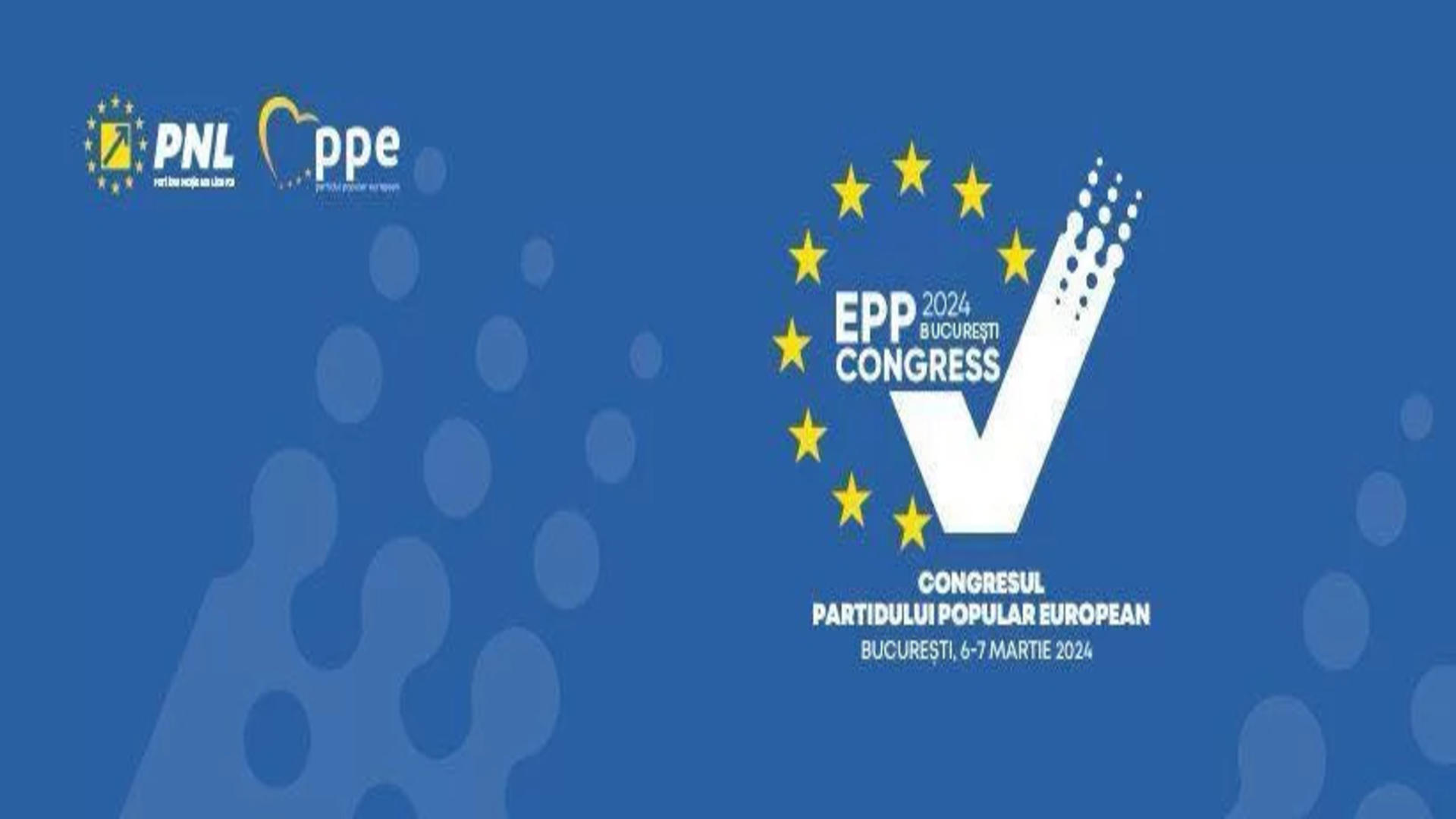 Congresul Partidului Popular European începe, miercuri, în București
